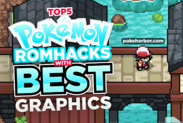 Top 5 Pokemon GBA Rom Hacks With BEST Graphics