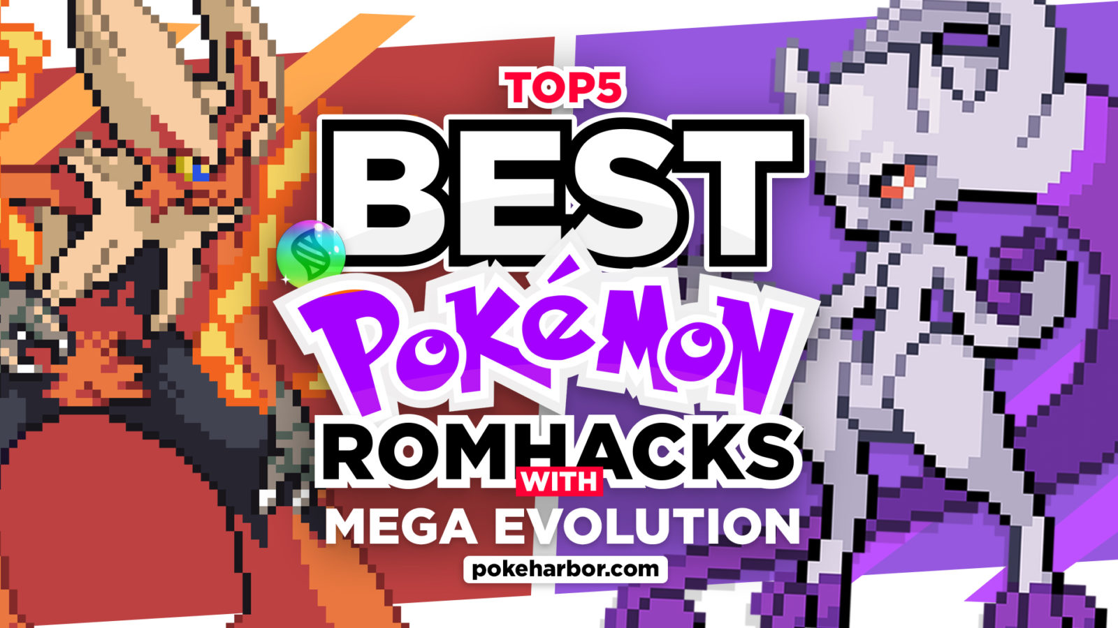 Top 5 BEST Pokemon GBA ROM Hacks With Mega Evolution