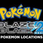 Pokemon Blaze Black 2 Redux Pokemon Locations