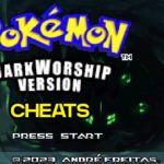 Pokemon Dark Worship Cheats