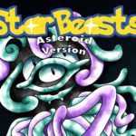 Star Beasts - Asteroid Version